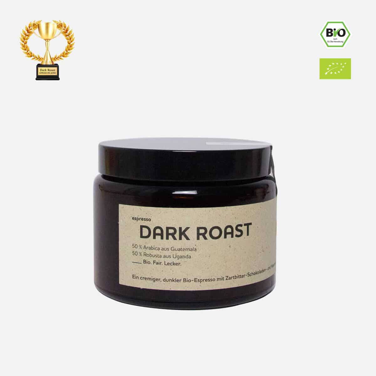 Bio-Espresso ‚Dark Roast‘ im Glas