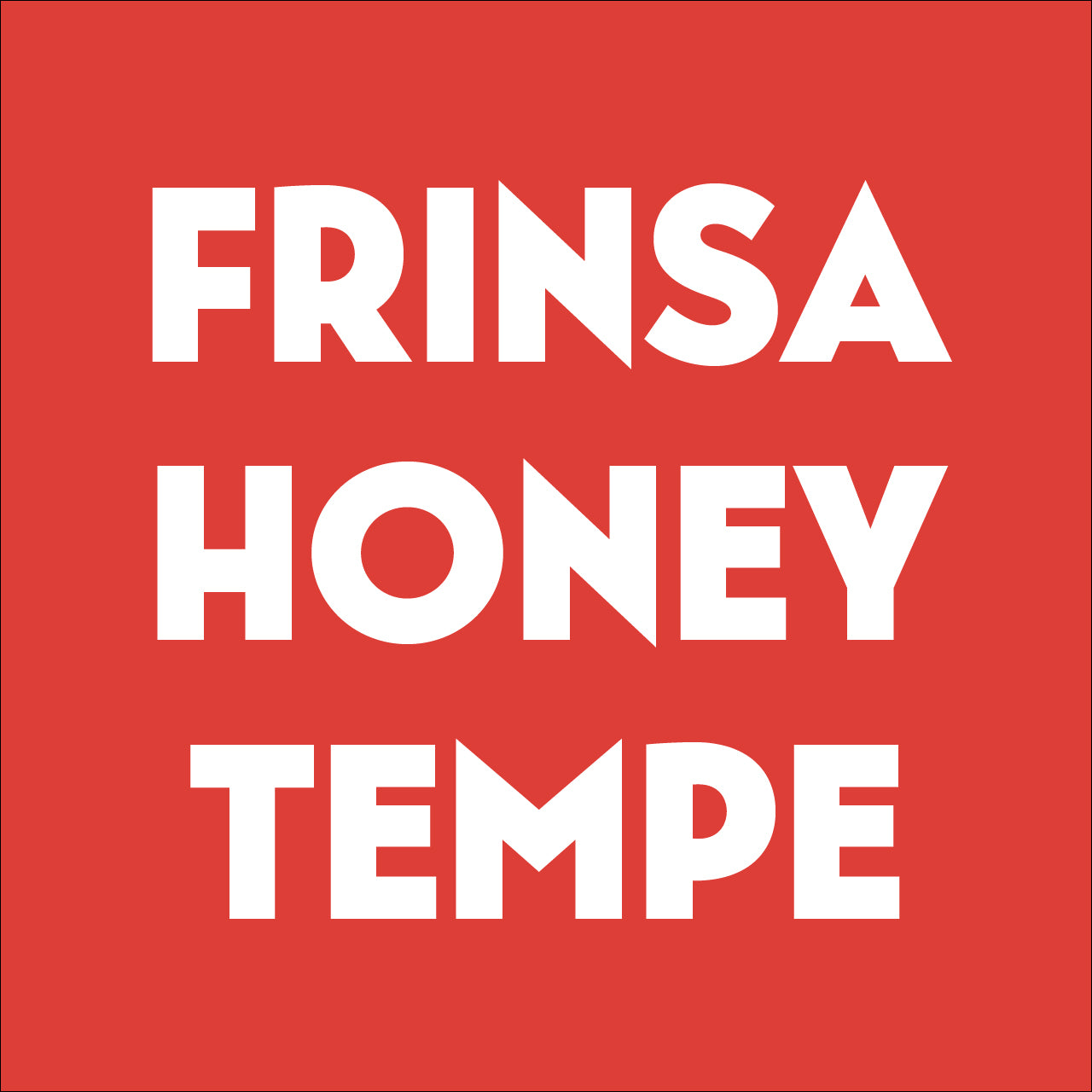 Frinsa Honey Tempe