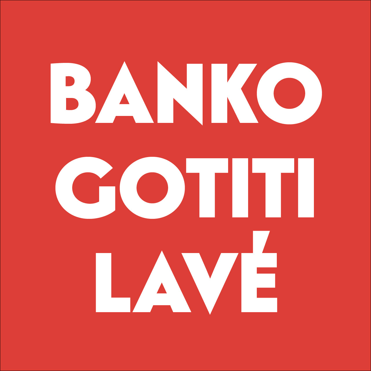 Banko Gotiti Lavé - Éthiopie